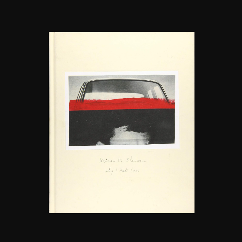 WHY I HATE CARS - Katrien de Blauwer
