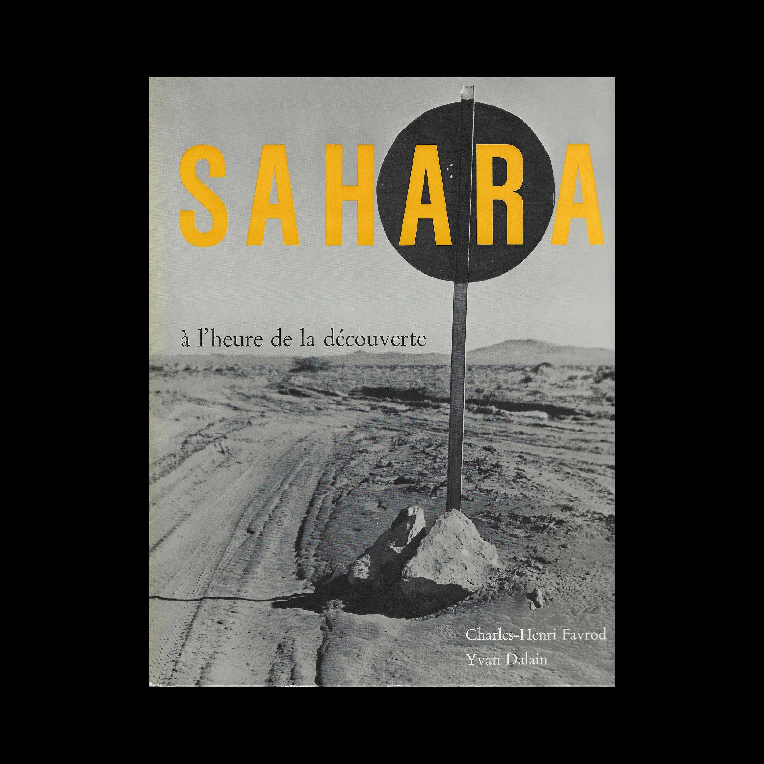 SAHARA À L'HEURE DE LA DÉCOUVERTE - Charles-Henri Favrod & Yvan Dalain