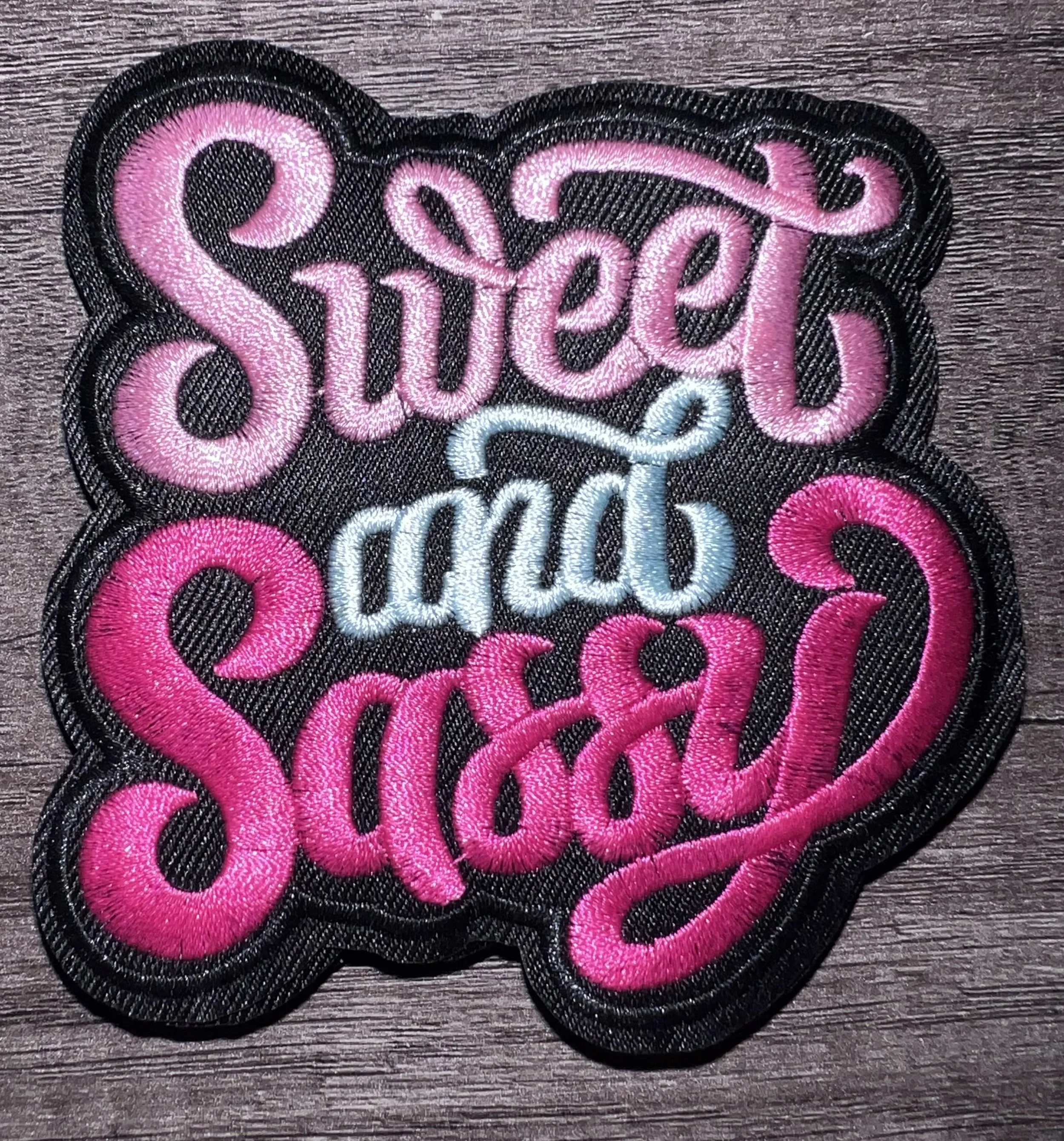 Sweet and Sassy Embroidered Patch (sm)