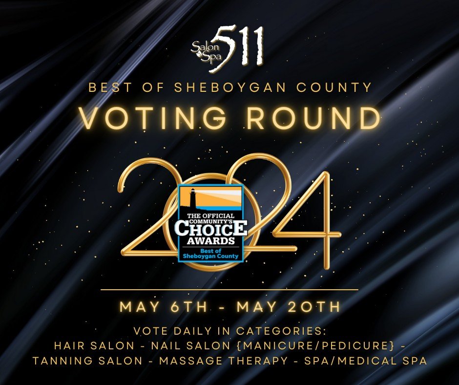 We can&rsquo;t thank you all enough for nominating Salon &amp; Spa 511 in FIVE Sheboygan County&rsquo;s 2024 Community Choice Awards categories!!🤩 

🌟 Hair Salon
🌟 Nail Salon
🌟 Massage Therapy
🌟 Spa
🌟 Tanning Salon

Now through May 20th you can
