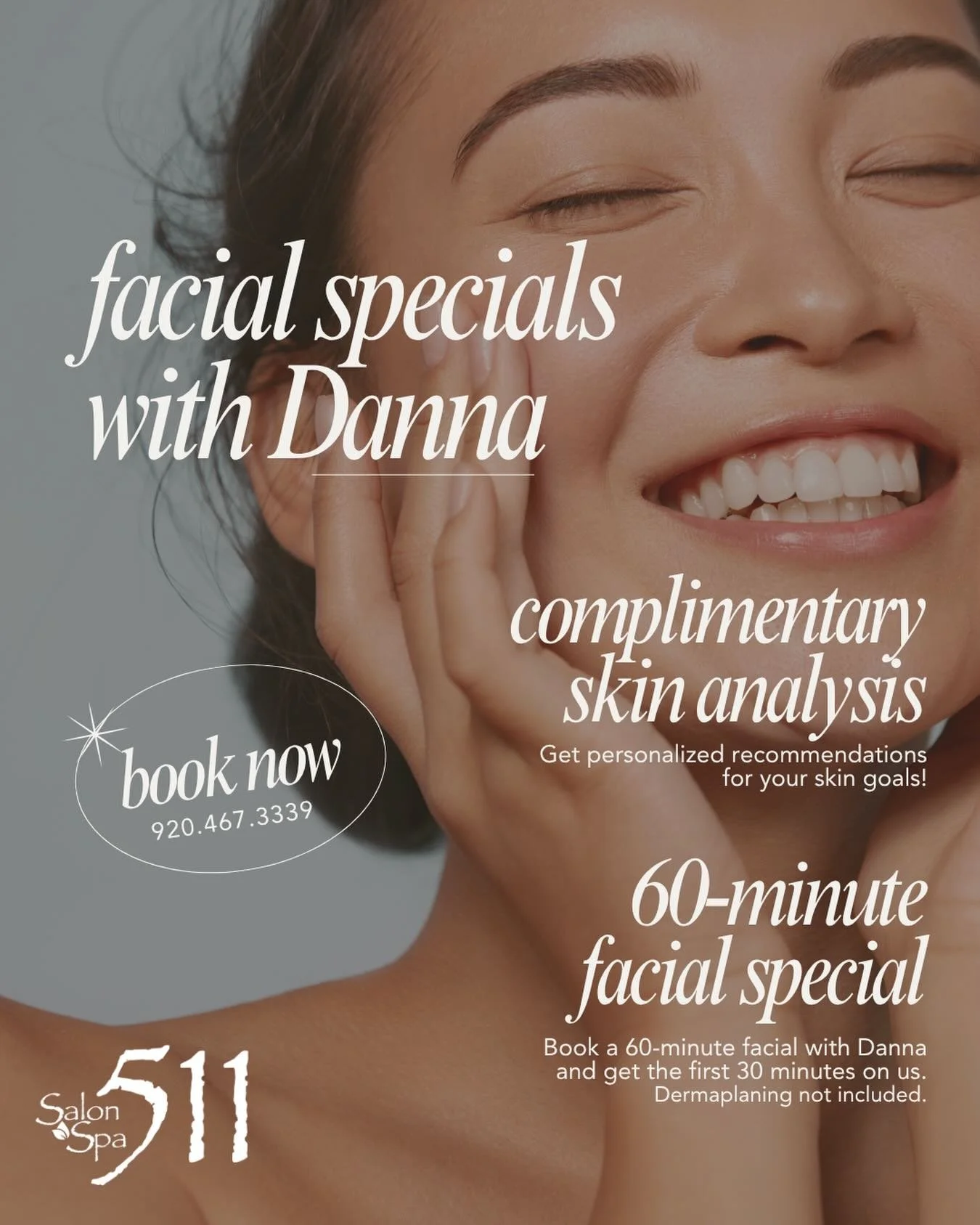 ✨ Introducing facial specials with Danna ✨

✨Complimentary Skin Analysis
Not sure where to start with your skincare journey? Book with Danna for a complimentary skin analysis and get personalized recommendations for your skin goals.

⚡️60-Minute Faci