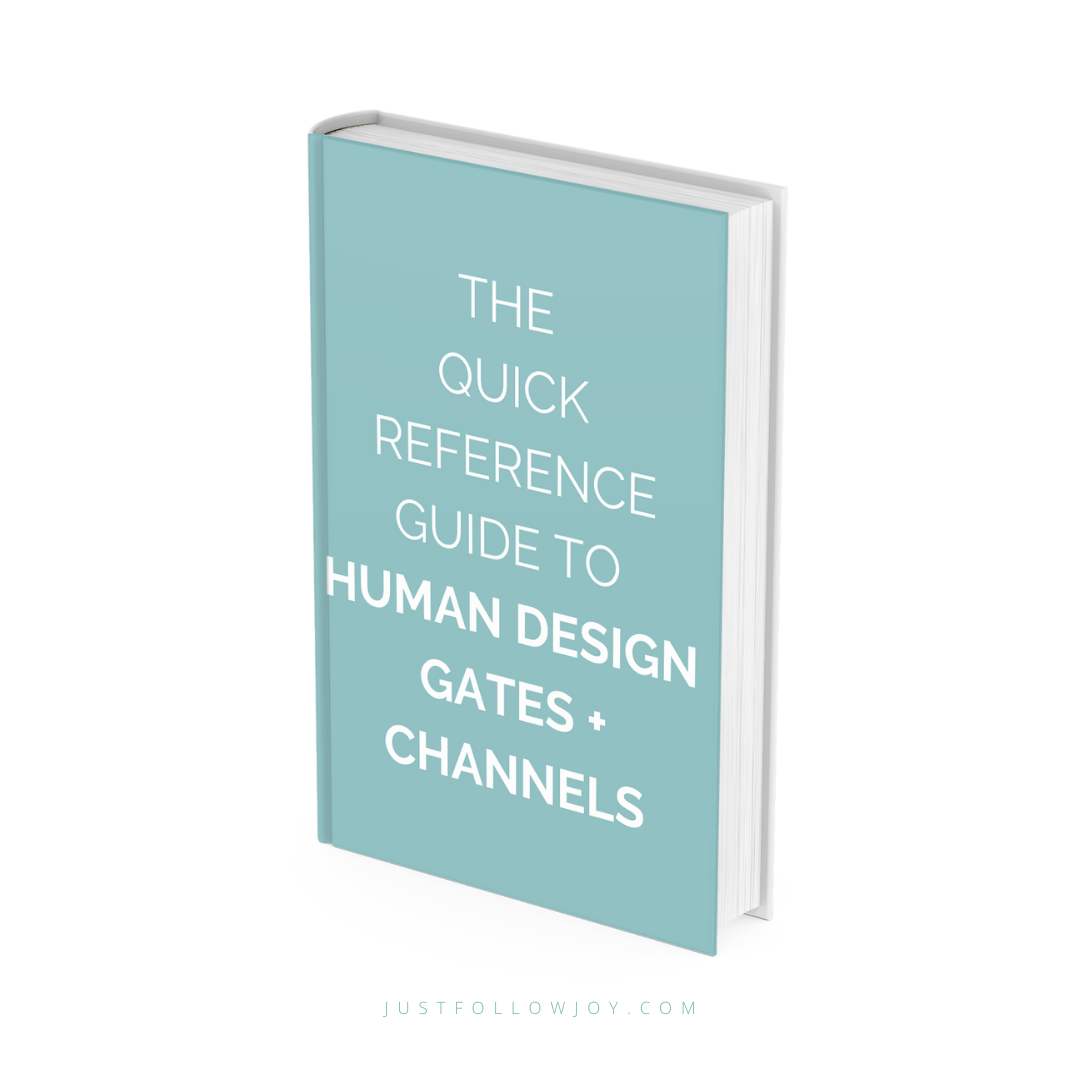 Gate Guide Channel Human Design Gates + Channels Mini Guide — Just Follow Joy