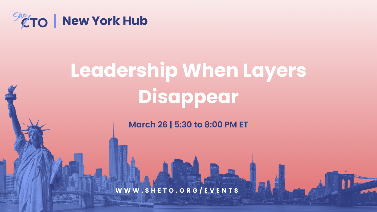SheTO NYC Hub: Leadership When Layers Disappear