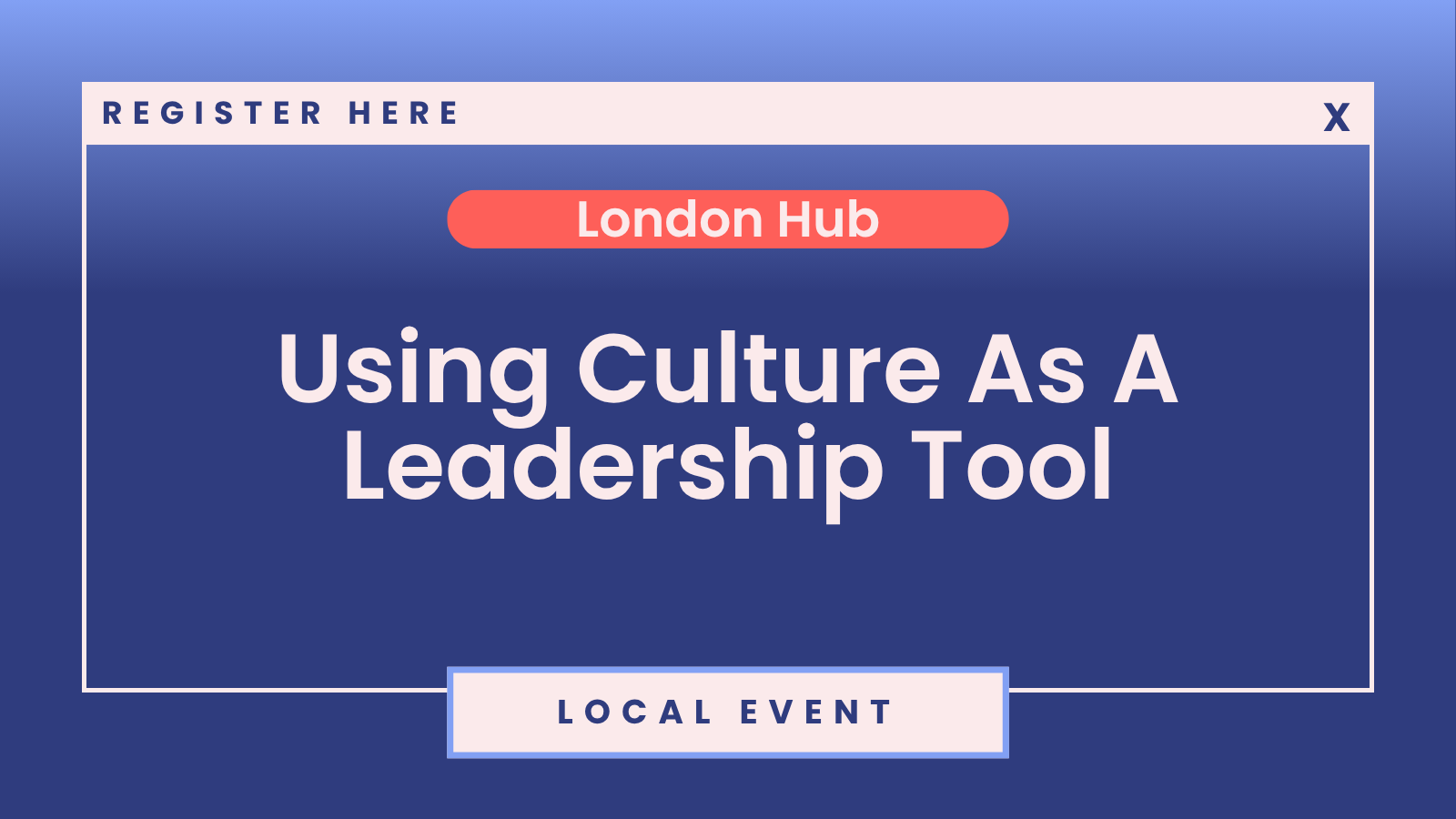 SheTO London Hub: Using Culture as a Leadership Tool