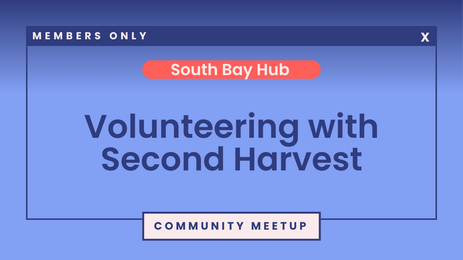 SheTO South Bay Hub: Volunteering with Second Harvest