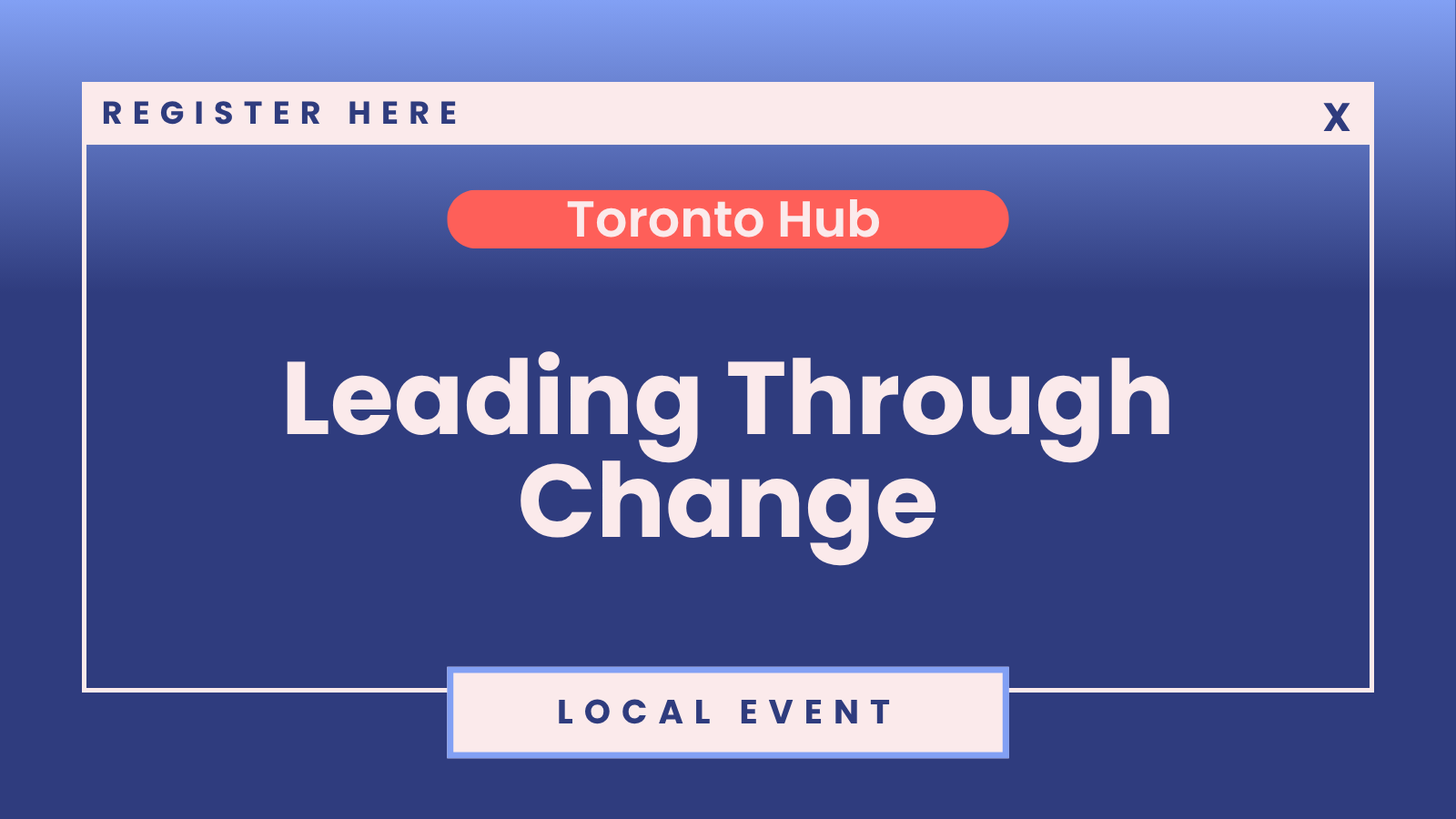 SheTO Toronto Hub: Leading Through Change