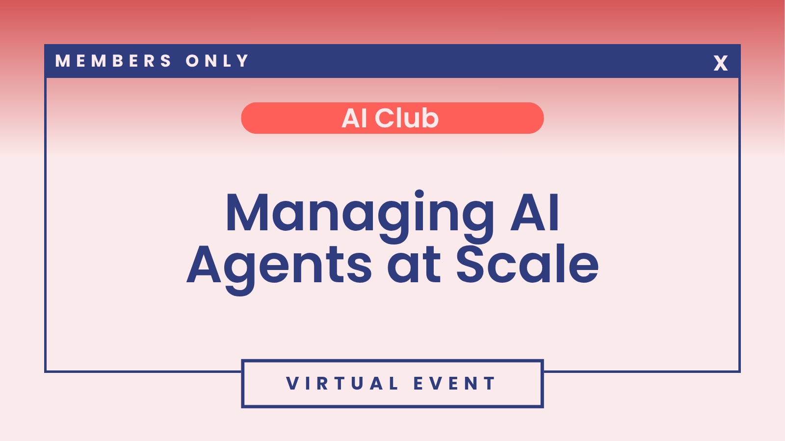 AI Club: Managing AI Agents at Scale