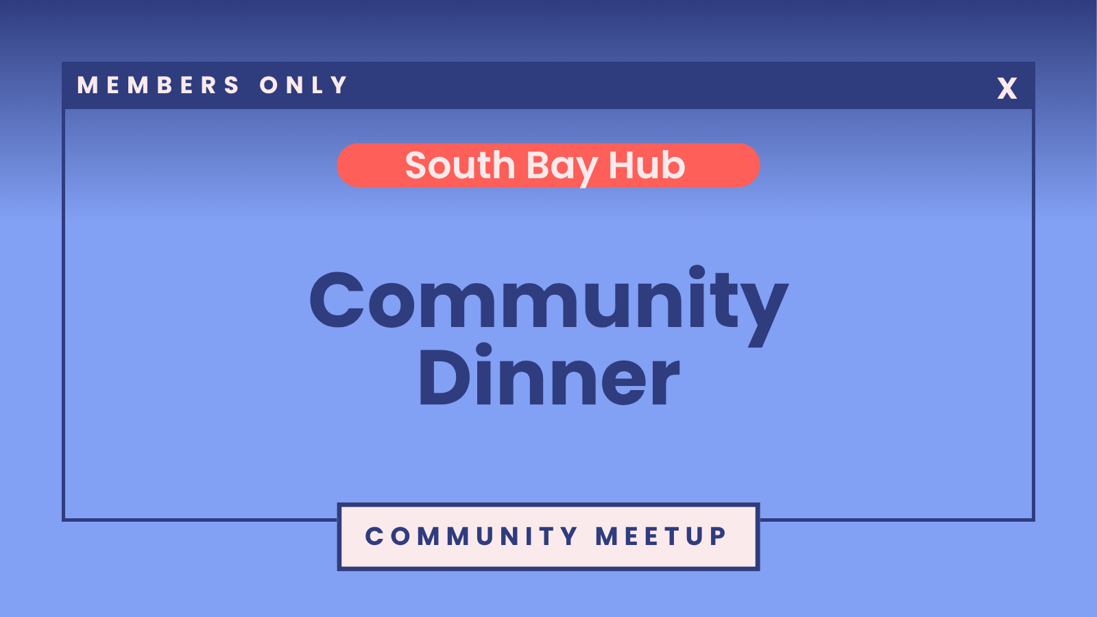 SheTO South Bay Hub: Community Dinner
