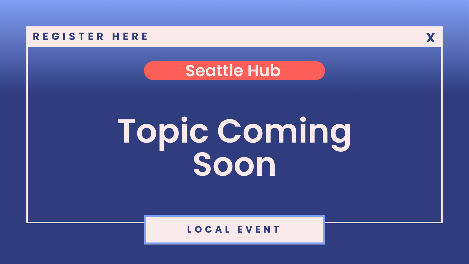 SheTO Seattle Hub | Topic Coming Soon!