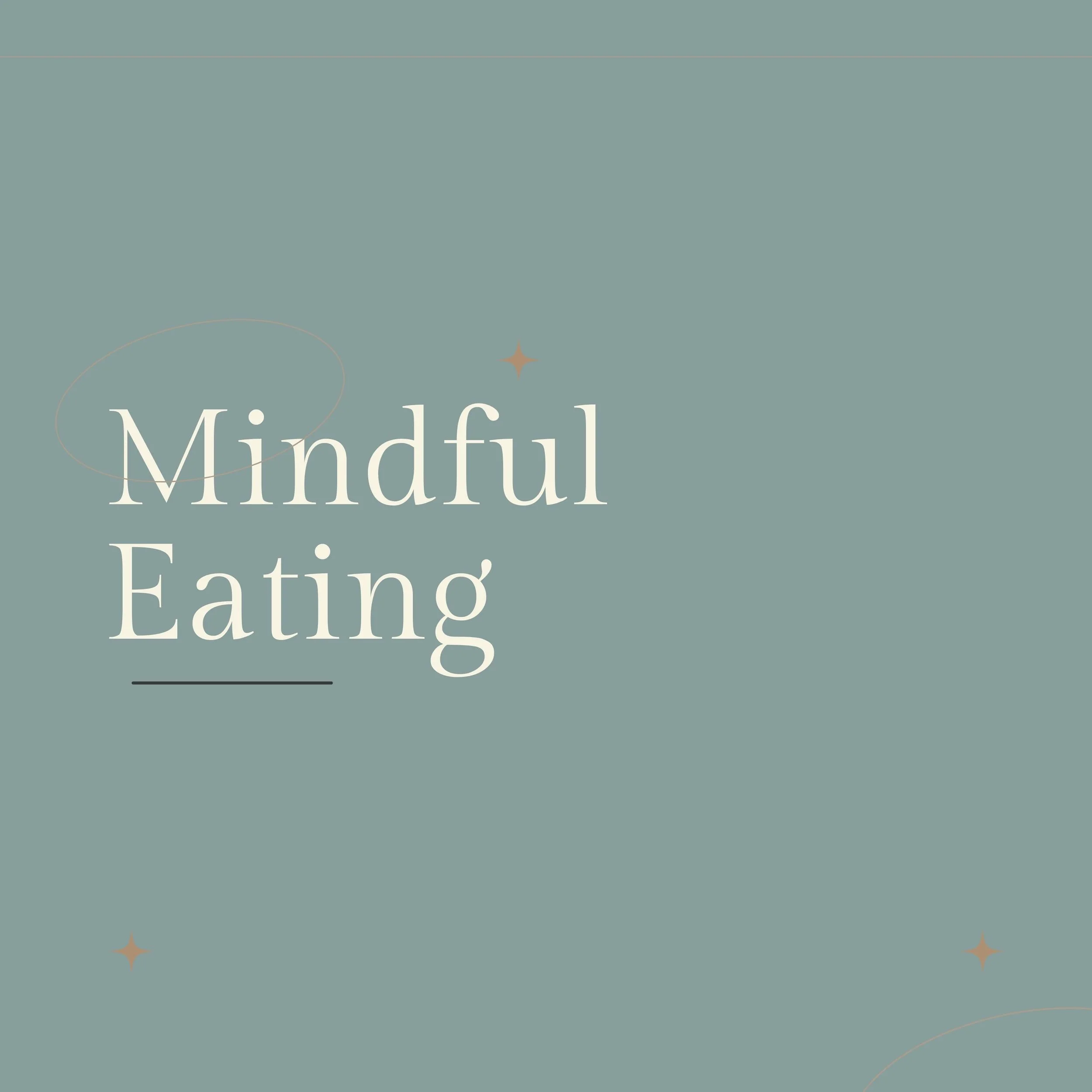 Mindful Eating