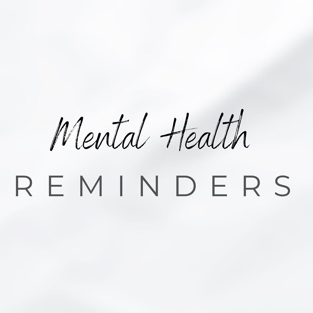 In honor of #MentalHealthAwareness Month, here are some friendly reminders