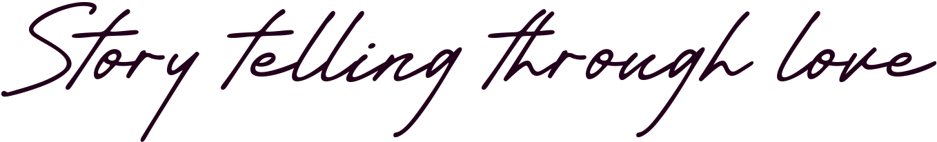 Story Telling Through Love