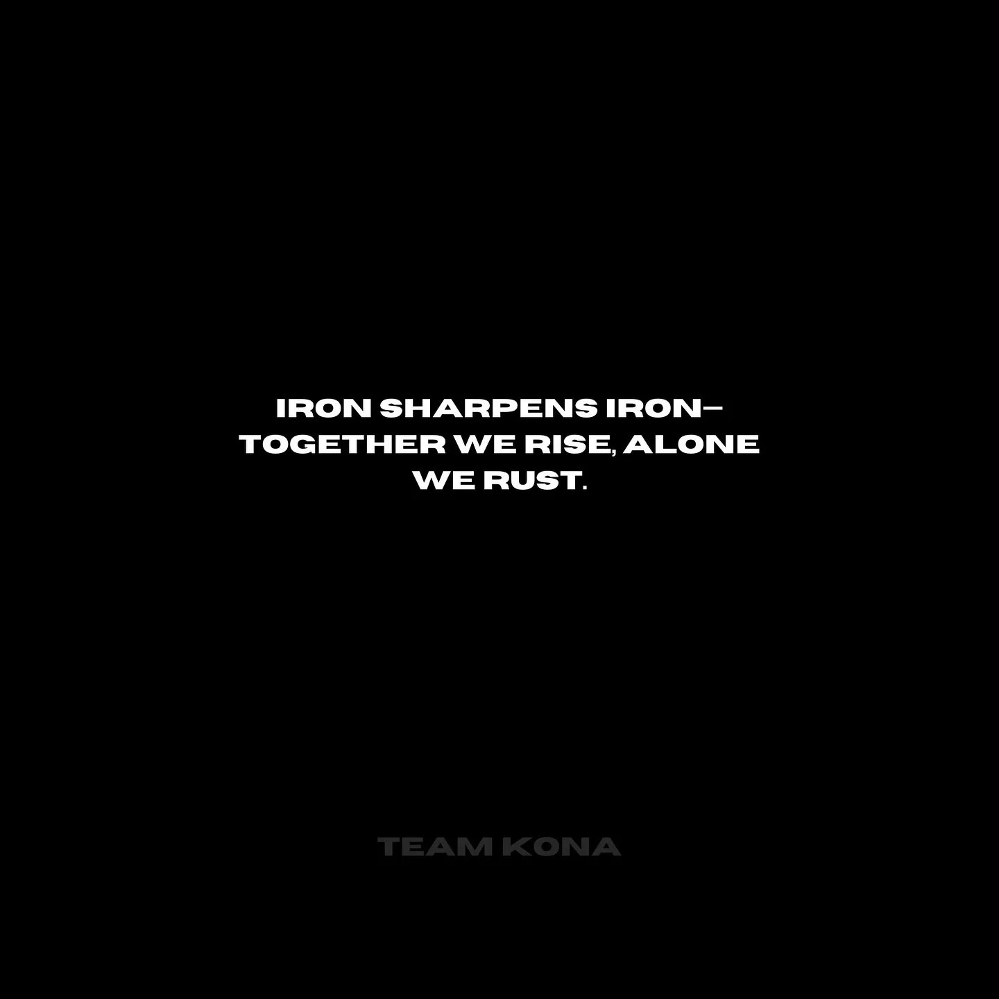Midweek motivation. 

#teamkona #ironsharpensiron #endurance #athletes #mentalhealth