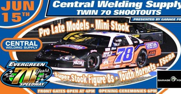 Don't miss the Twin 70 Shootouts on June 15th

Pro Late Models
Super Stock Figure 8s
Mini Stocks
Youth Hornets
FSCRA

https://evergreenspeedway.com/events/june-15th-2024-central-weldingjune-15th-2024-central-welding-supply-twin-70s-reunion-night-pres