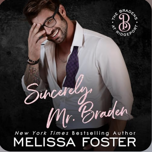 Sincerely Mr Braden by Melissa Foster audiobook