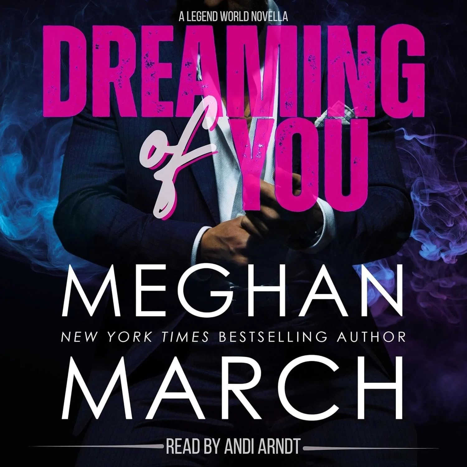 Dreaming Of You by Meghan March