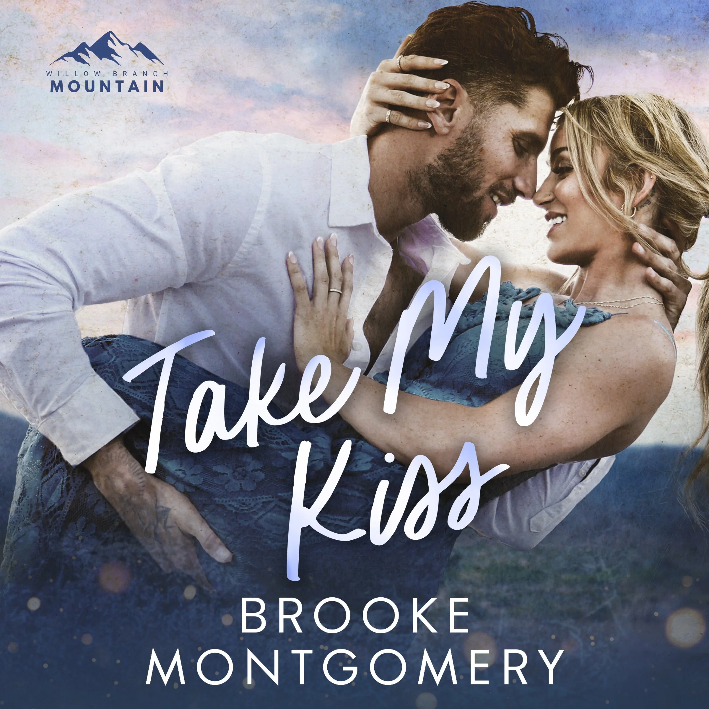 Take My Kiss by Brooke Montgomery Audiobook