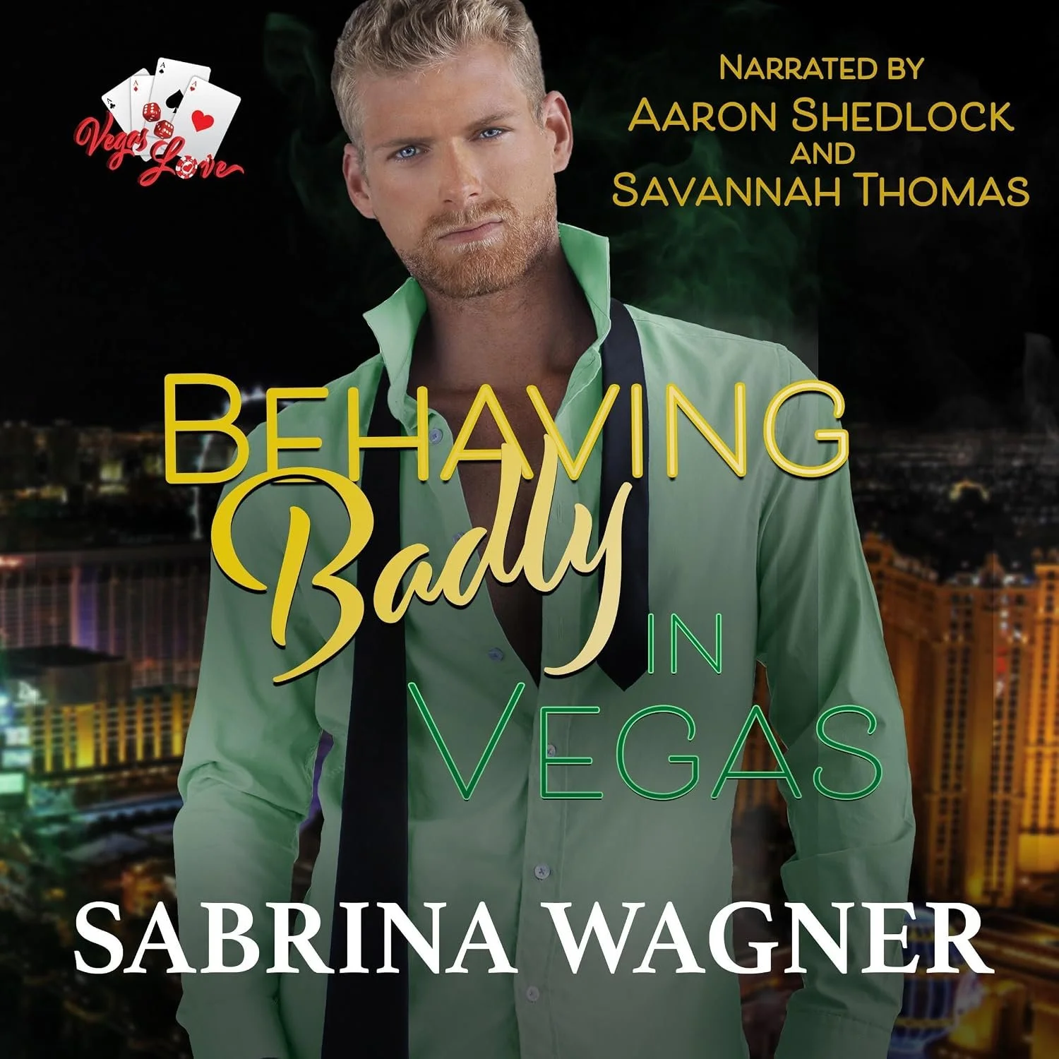 Behaving Badly in Vegas by Sabrina Wagner