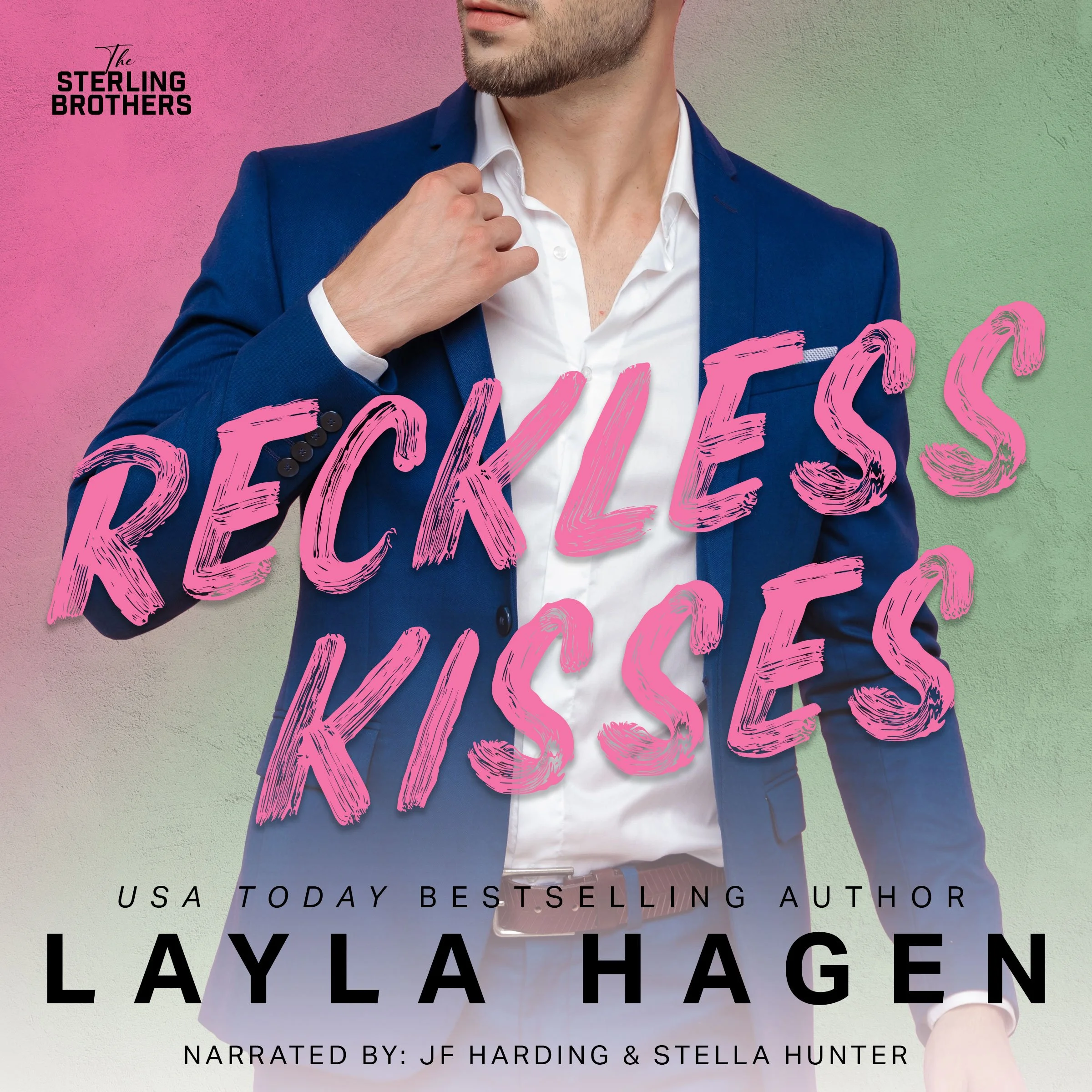 Reckless Kisses by Layla Hagen