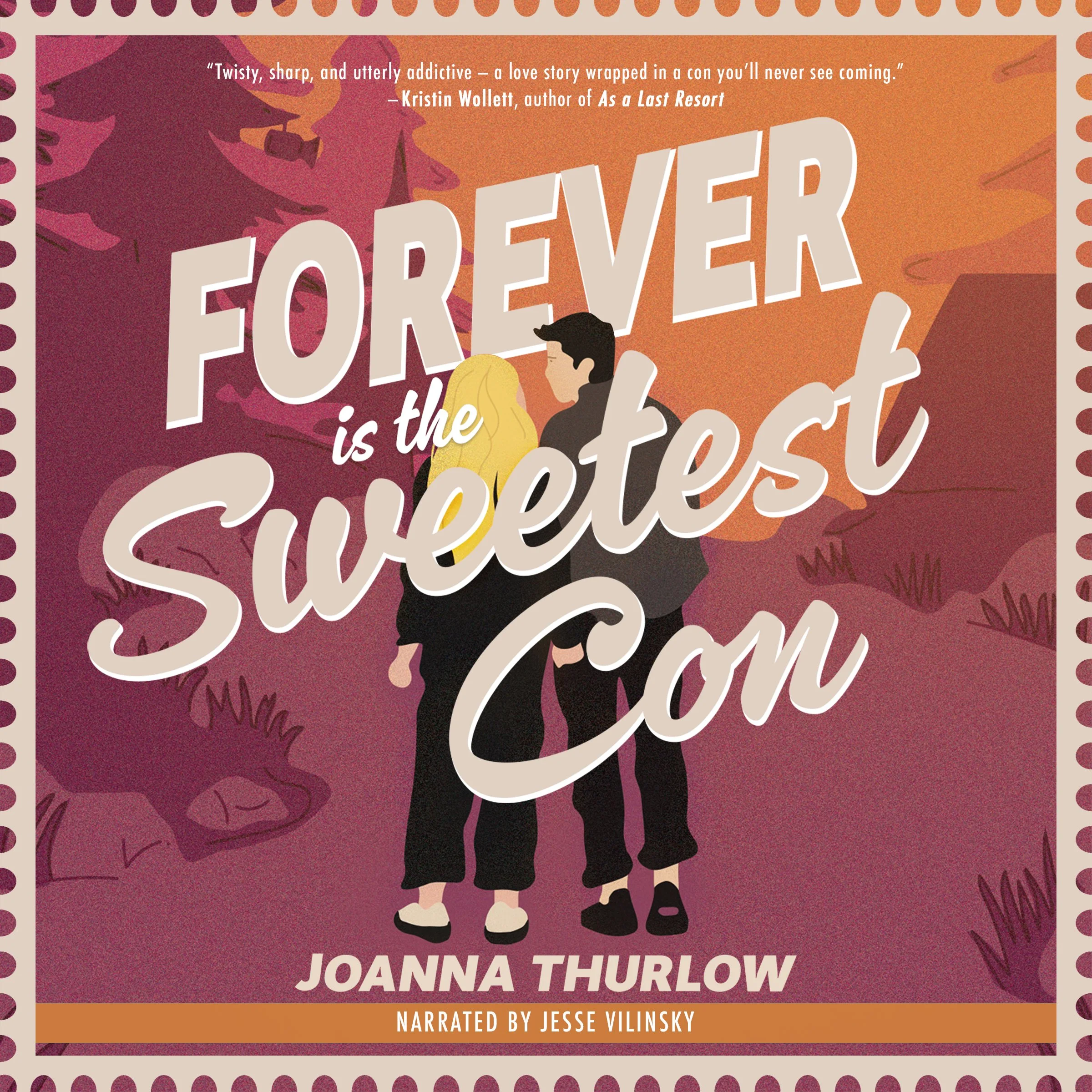 Forever is the Sweetest Con by Joanna Thurlow