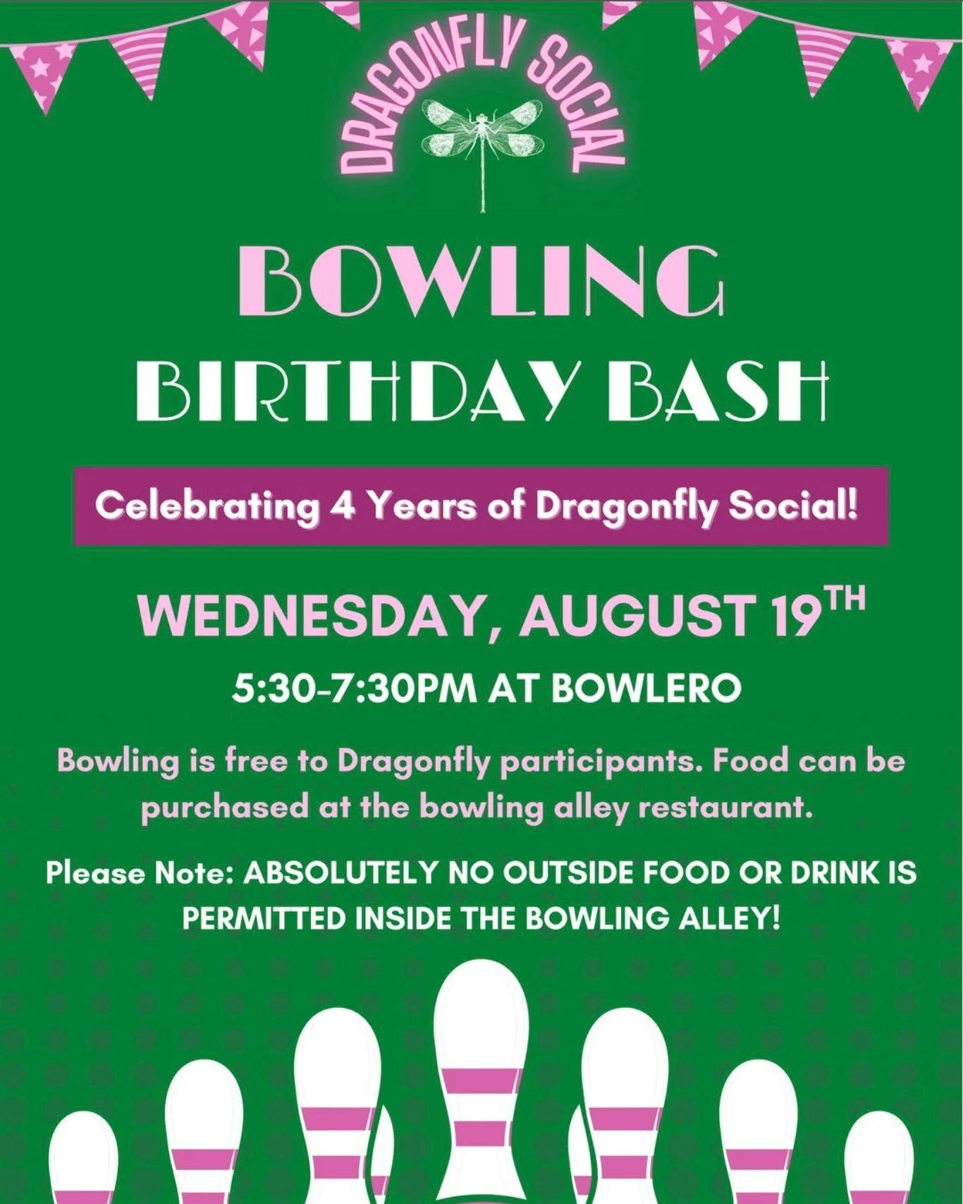 @dragonfly.social  is celebrating their 4th anniversary with a Birthday Bowling Bash, and everyone is invited to join the fun! 

🎳 Dragonfly Social Birthday Bowling Bash
📅 Wednesday, August 19
🕠 5:30 to 7:30 PM
📍 Bowlero

Bowling is free for Drag