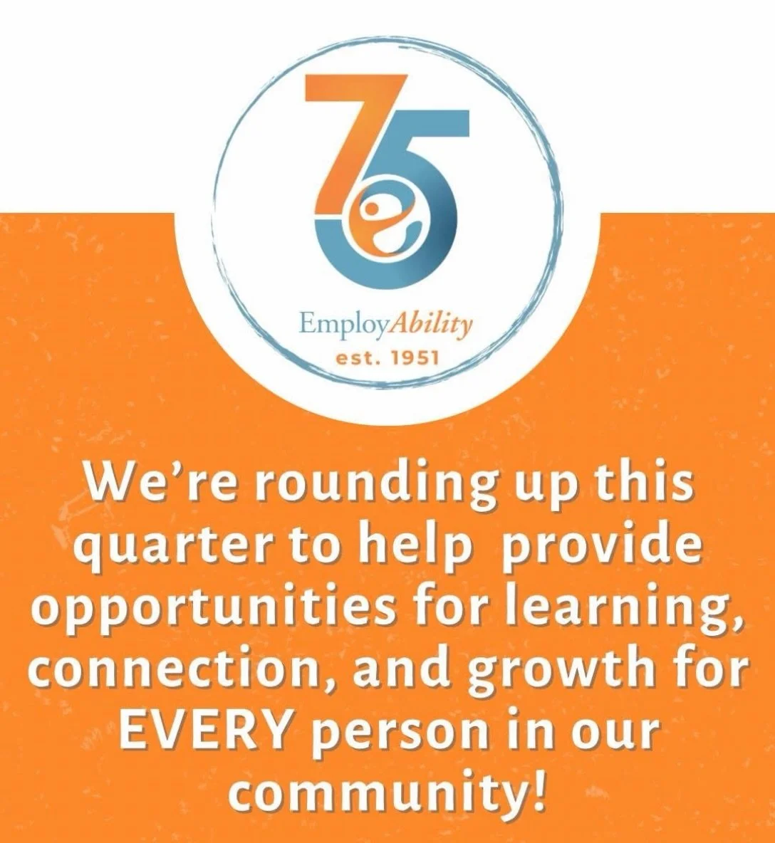 Visit any of The 5 Spot locations this fall and support EmployAbility!! Round up for a cause and help us provide Employment and Enrichment services to hundreds of people with disabilities in our community.

Thank you to The 5 Spot for being such an a