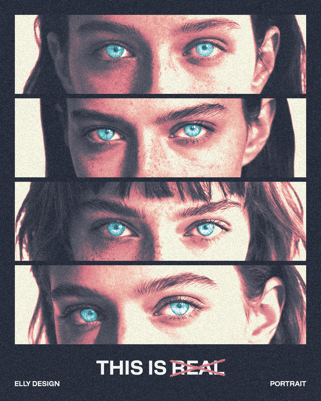 Quattro ritratti di visi di donne con occhi azzurri, disposti uno sopra l'altro, con la scritta "THIS IS REAL" con la parola "REAL" cancellata e sovrascritta con "BEAUTY".