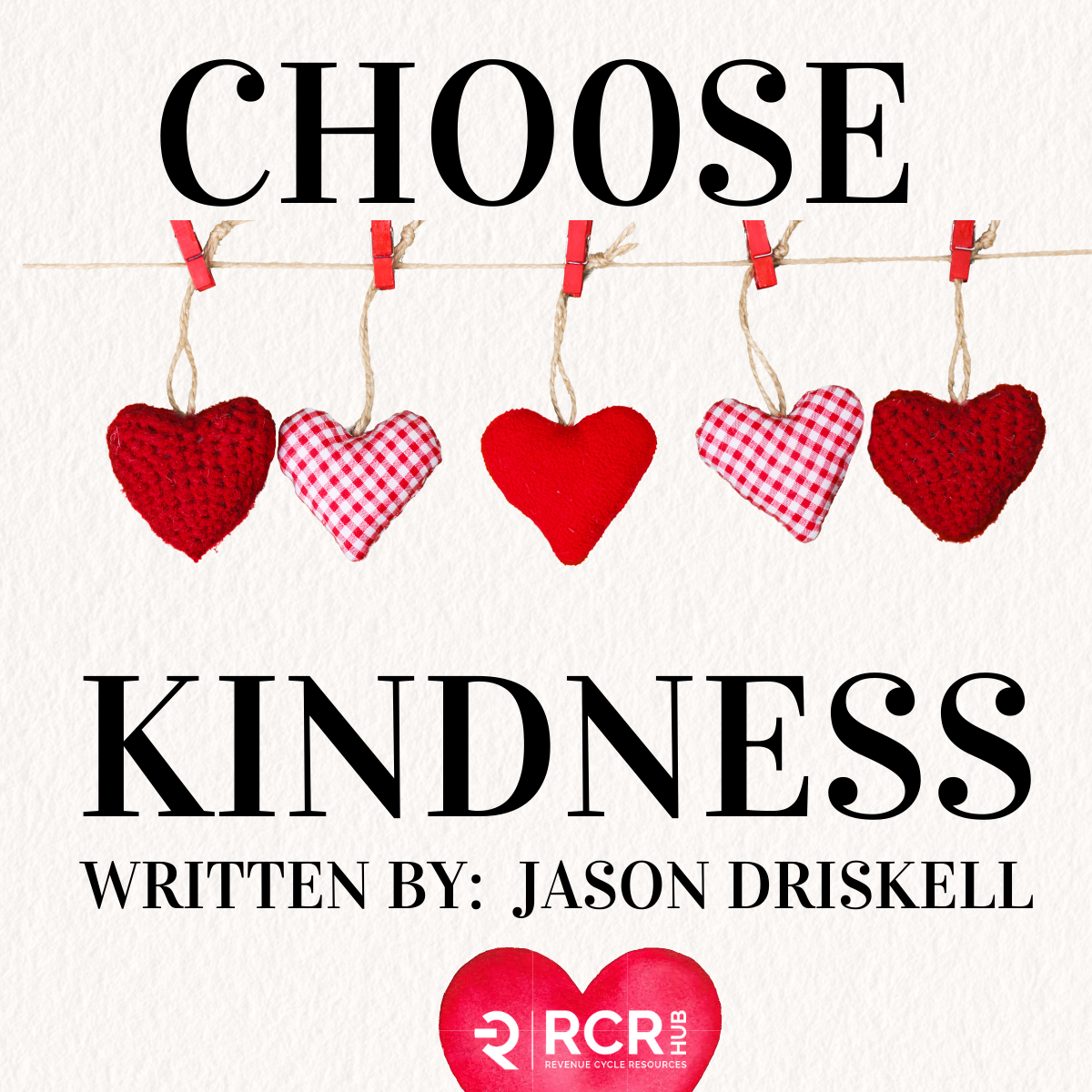 &nbsp; Choose kindness today.