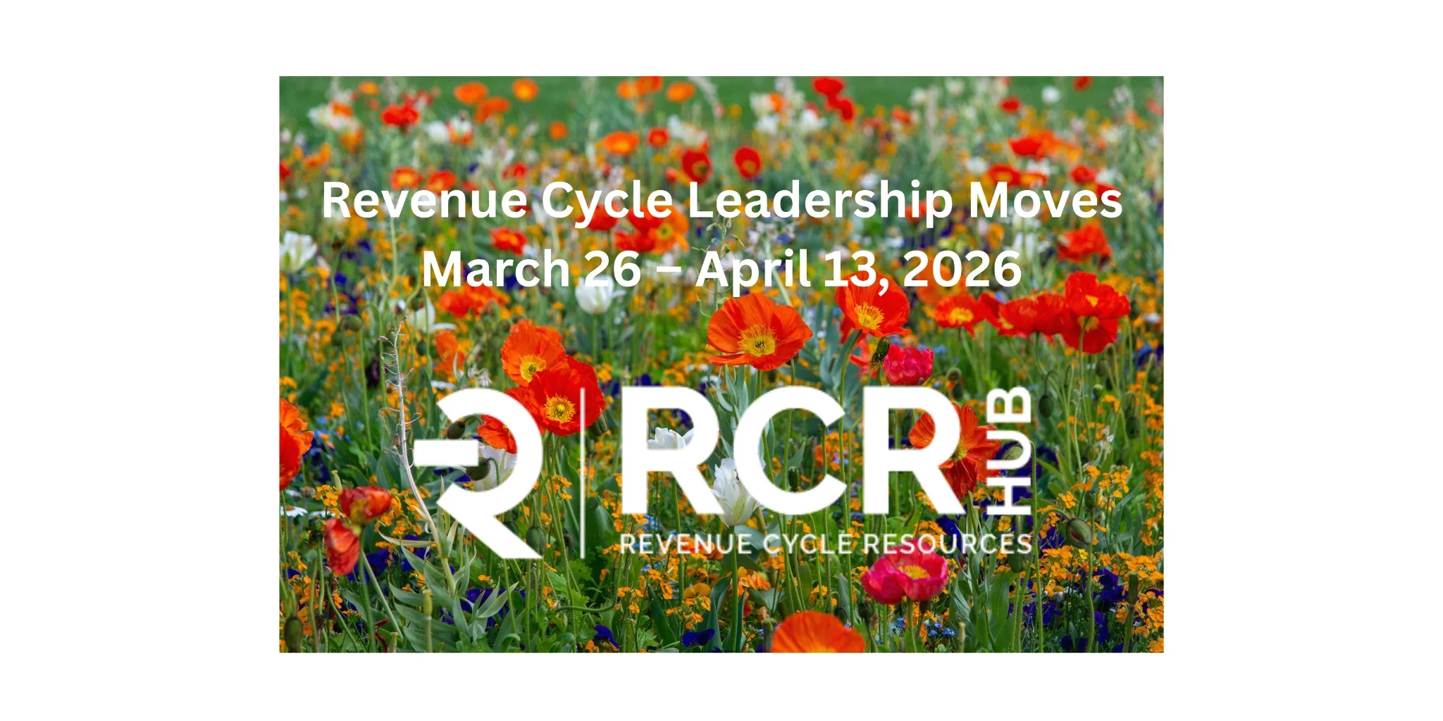 Revenue Cycle Leadership Moves | March 26 – April 13, 2026