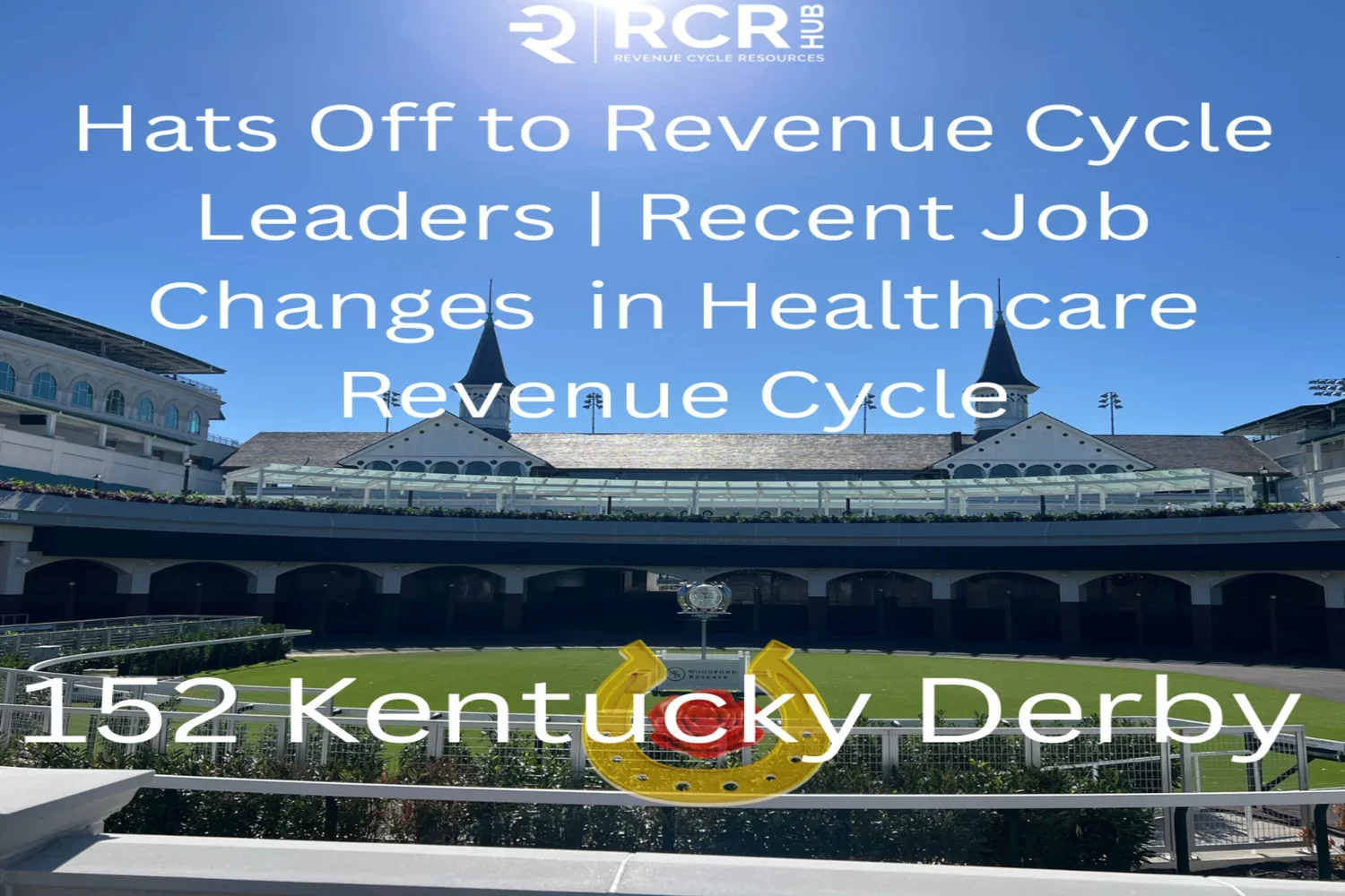Hats Off to Revenue Cycle Leaders | Recent Job Changes in Healthcare Revenue Cycle 4.14.26 to 4.27.26