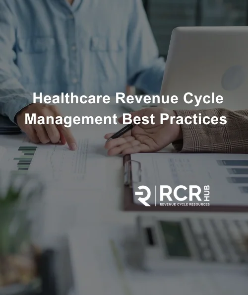 Healthcare Revenue Cycle Management Best Practices