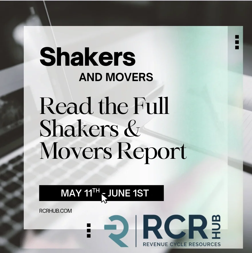 Revenue Cycle Leadership Changes Shaping Healthcare May 11 through June 1, 2026
