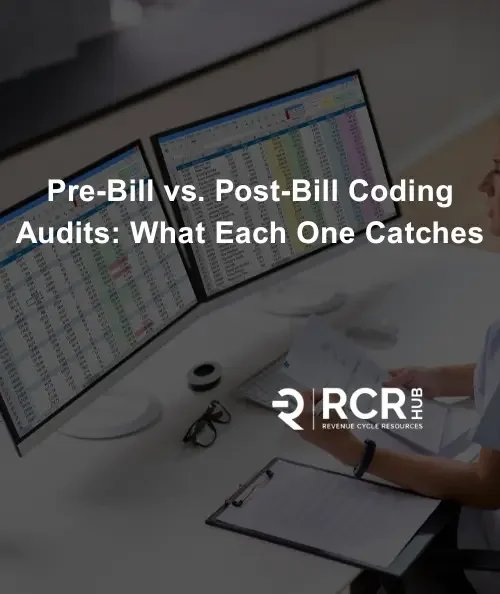 Pre-Bill vs. Post-Bill Coding Audits: What Each One Catches