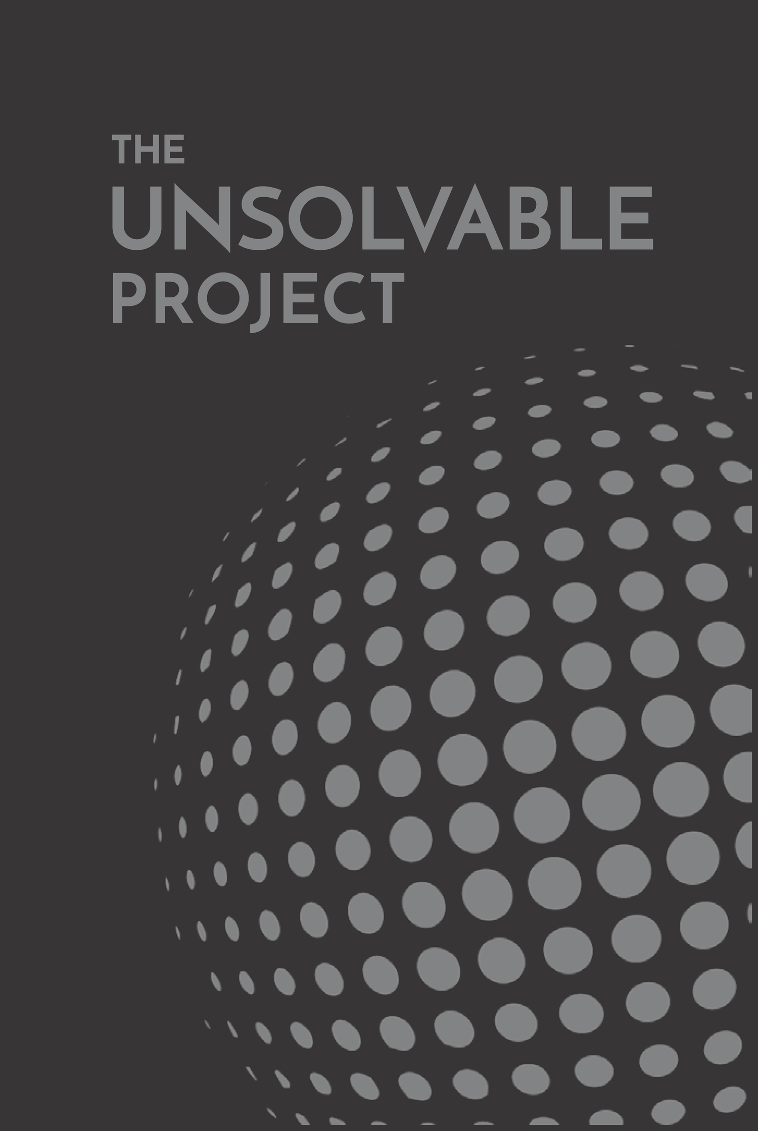 The Unsolvable Project