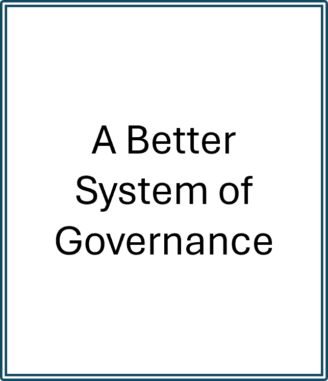 A Better System of Governance.png