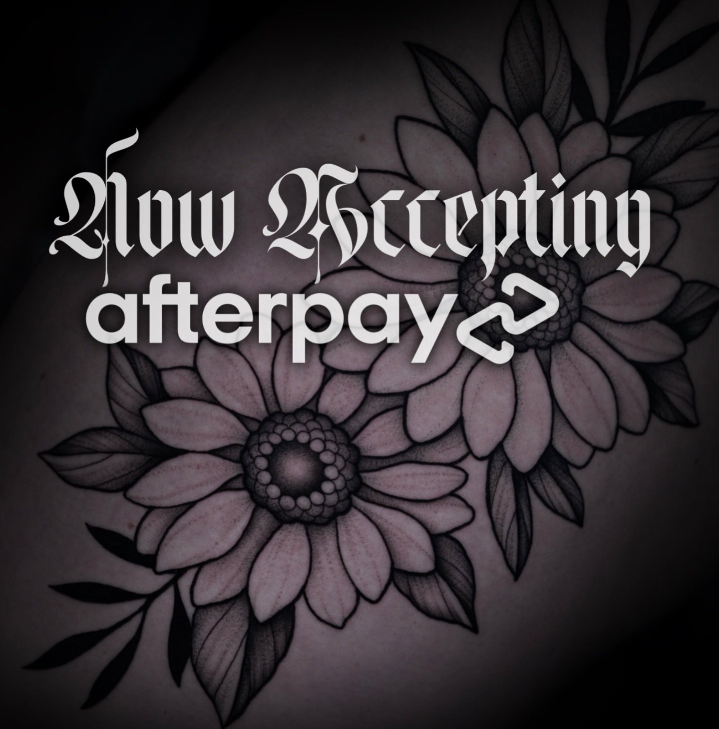 I now accept Afterpay as a payment option for tattoos!

That means you can get the tattoo you&rsquo;ve been wanting now, and split the cost into smaller payments over time instead of paying everything upfront. It&rsquo;s a great option if you&rsquo;v