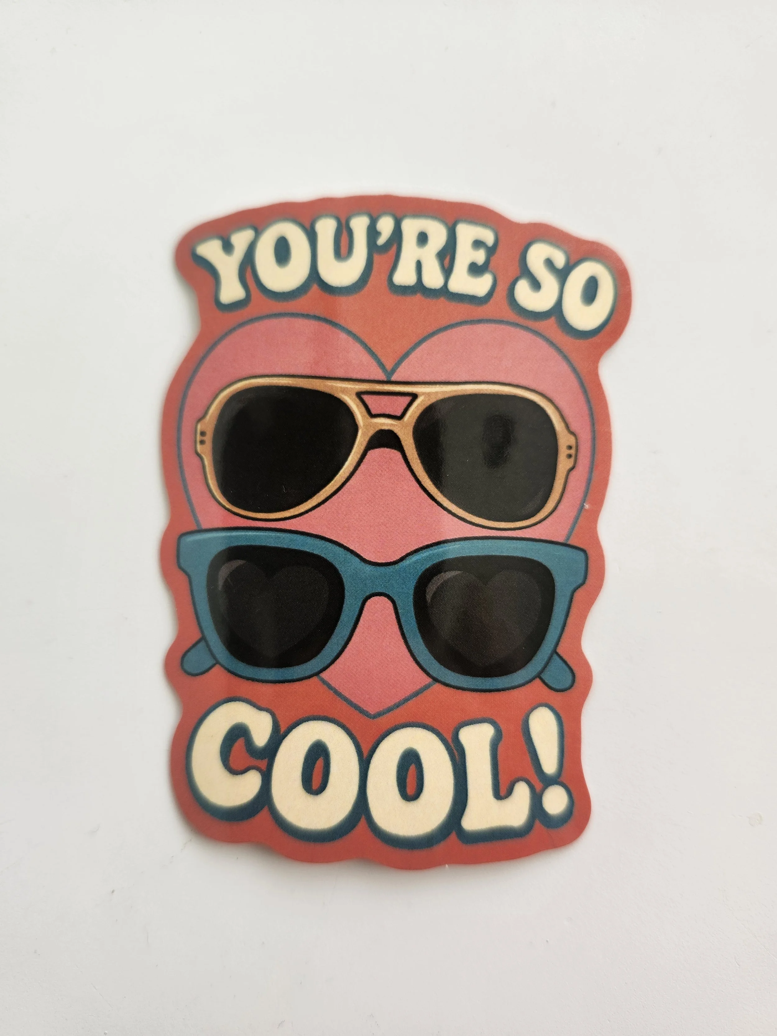 You're So Cool Sticker