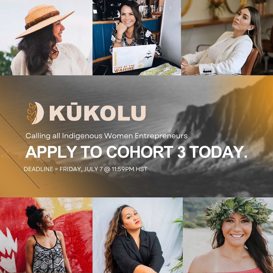 📢 Hui! Kūkolu has officially opened applications for our Indigenous Women&rsquo;s Incubator (IWI) Cohort 3! If you or someone you know is ready to grow your business or idea with an entrepreneurial mindset and through an indigenous lens - we highly 
