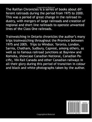 Untitled designThe Railfan Chronicles, Trainwatching in Ontario, 1975 to 2005-back.jpeg
