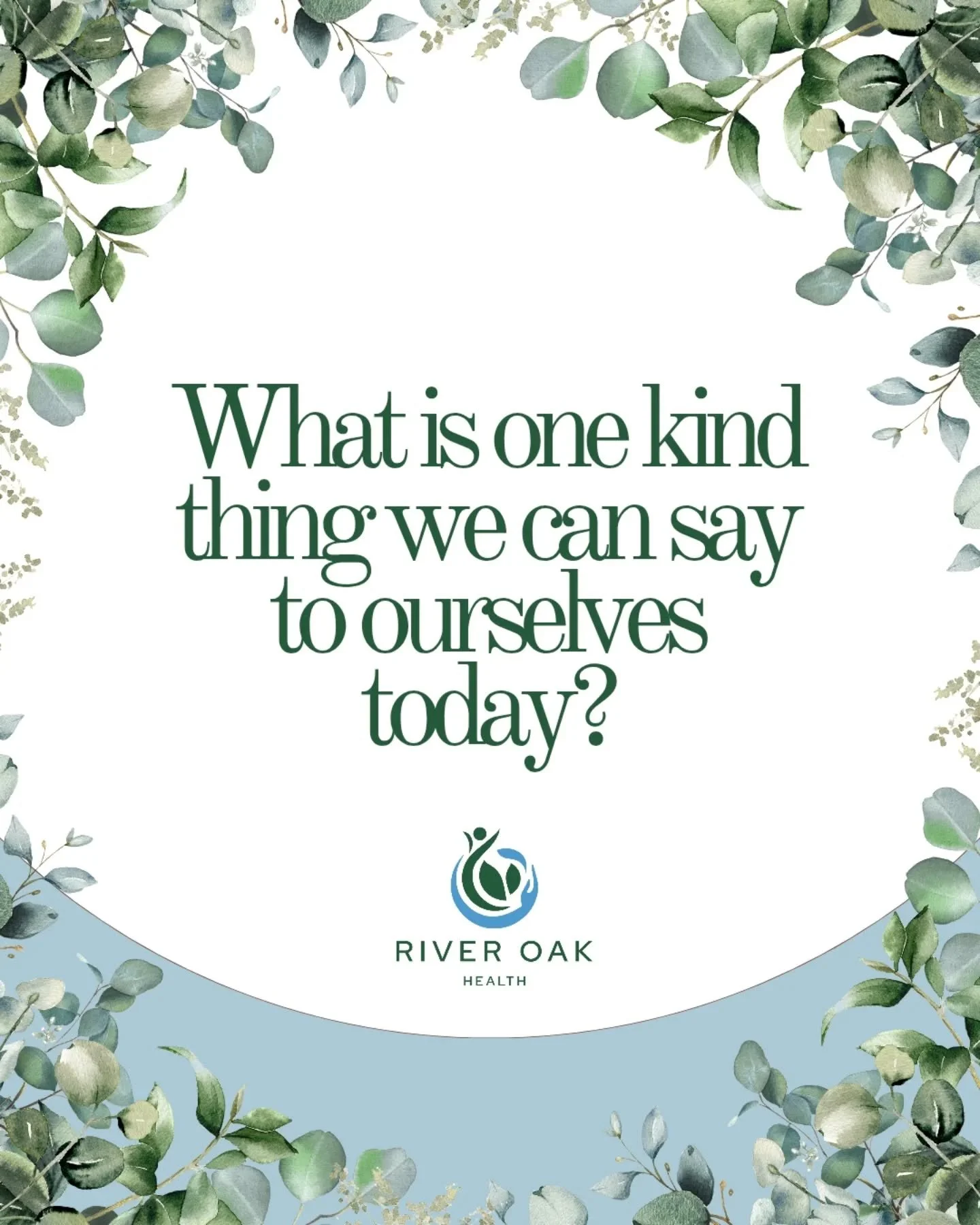 💚💙

.

.

.

.

.

#riveroakhealth #dietitian #psychology #clinic #clinicians #selfcare #selfcompassion #kind #prompt #raves #haes #edrecovery