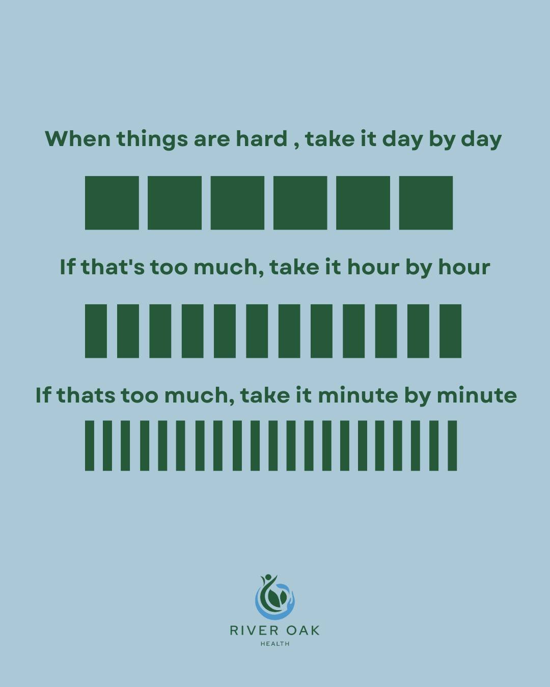 When things feel hard, break them into smaller pieces. One meal. One moment. One breath at a time 💚💙
.
.
.
.
.
#riveroakhealth #psychology #dietitian #RAVES #HAES #daybyday #eatingdisorderrecovery