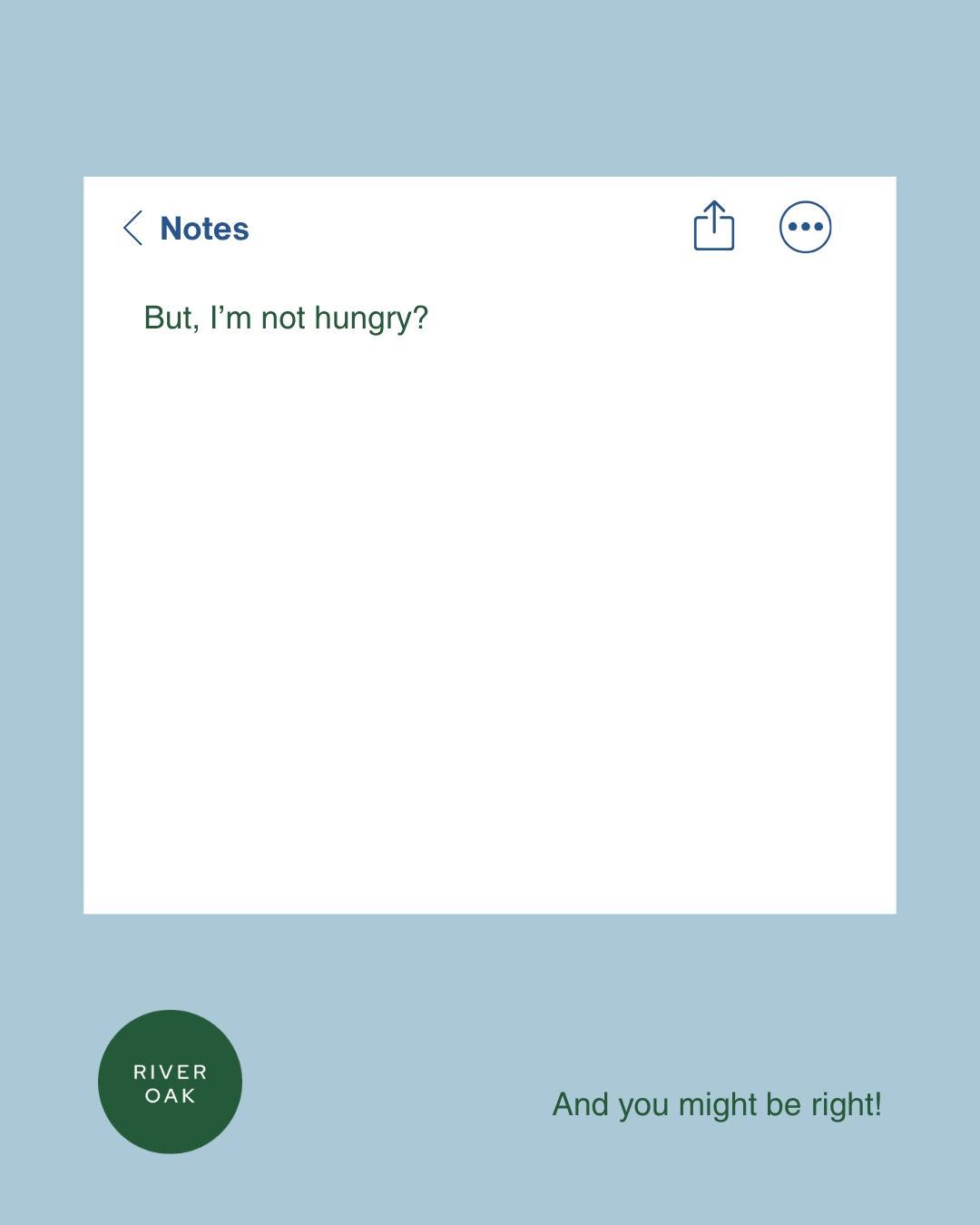 Even if your hunger cues are altered, your body still deserves to be nourished. One of many parts of eating disorder recovery is learning to trust your body again 💚💙
.
.
.
.
.
.
.
.
.
.
.
#riveroakhealth #psychology #dietitian #RAVES #HAES #eatingd