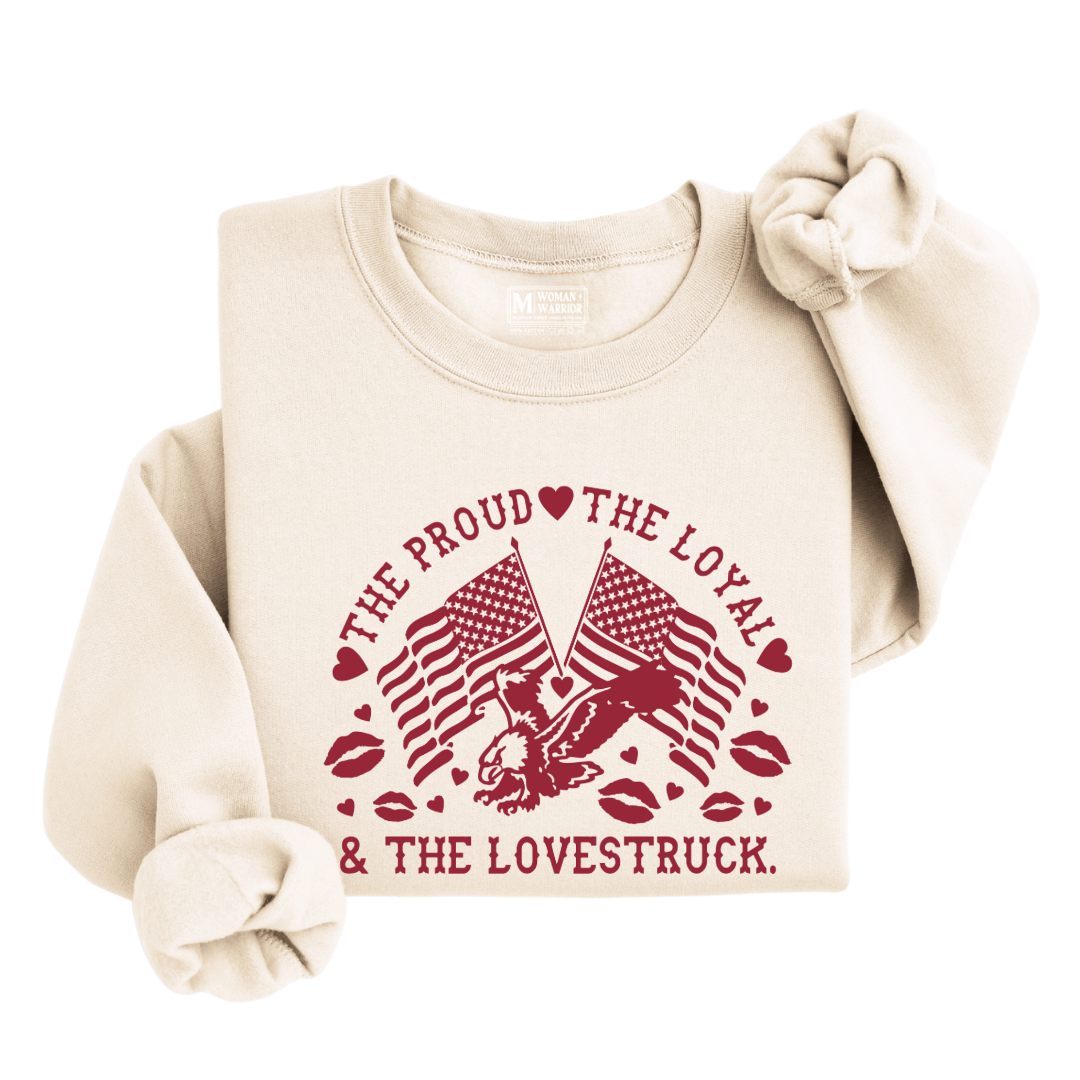 Proud, Loyal, & Lovestruck™ Sweatshirt