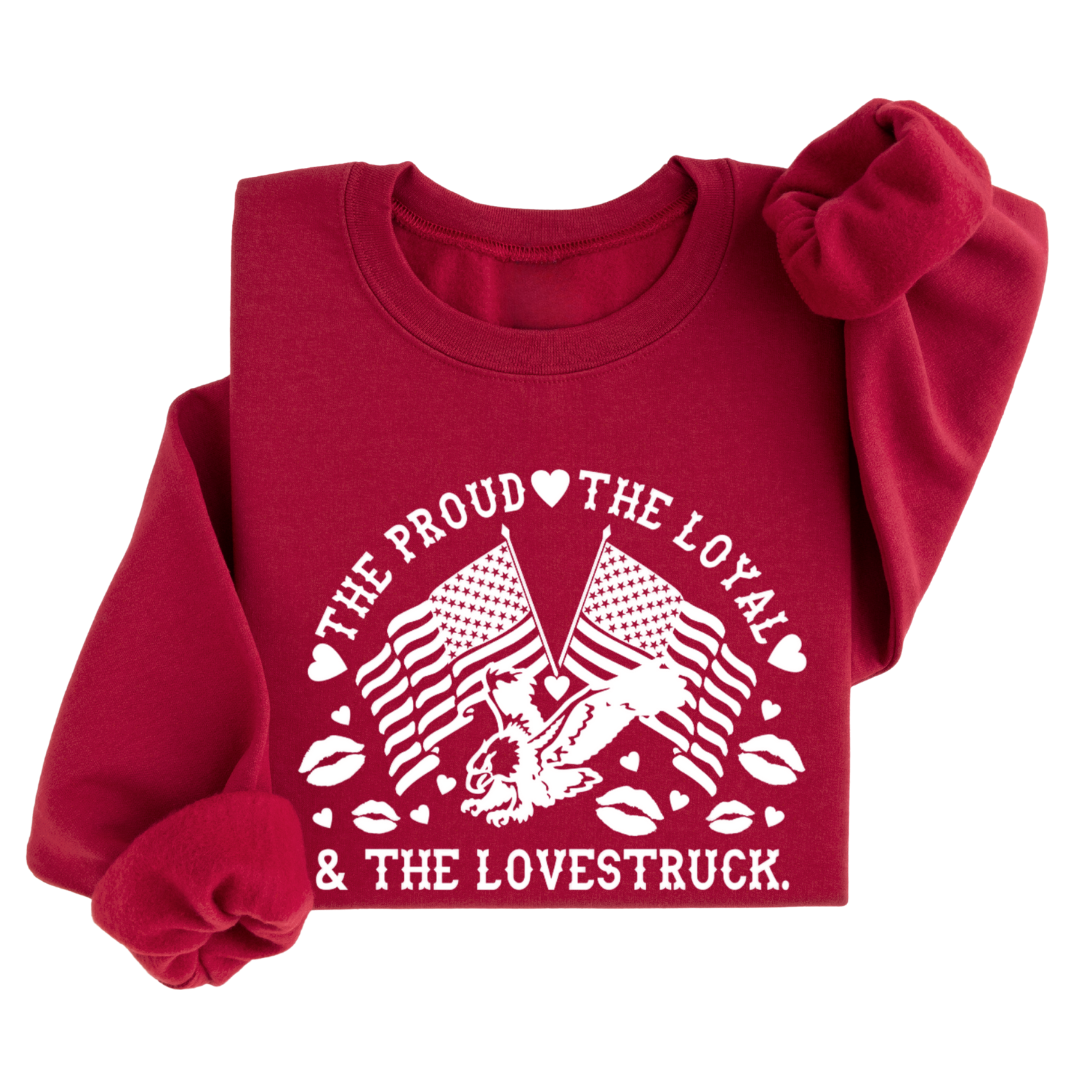 Proud, Loyal, & Lovestruck™ Sweatshirt