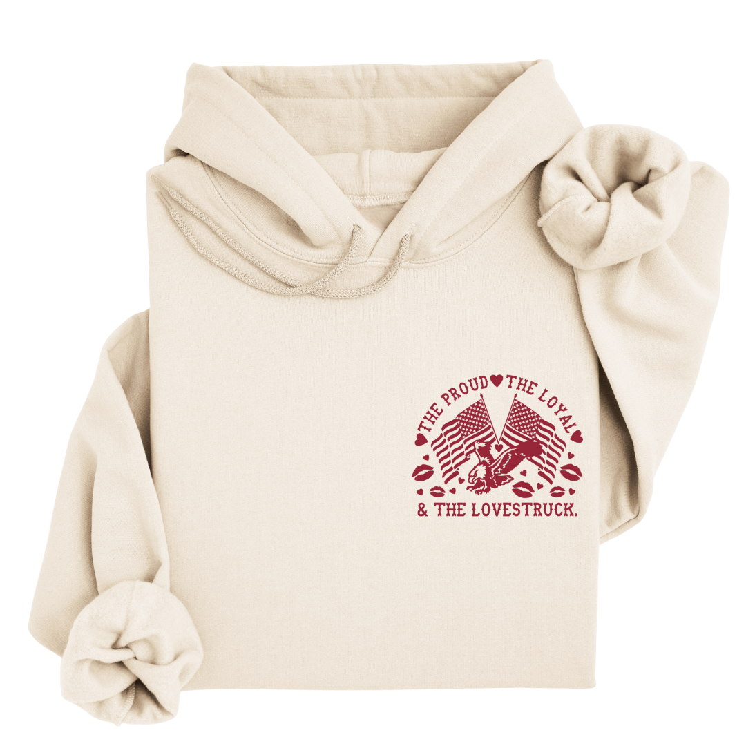 Proud, Loyal, & Lovestruck™ Hoodie