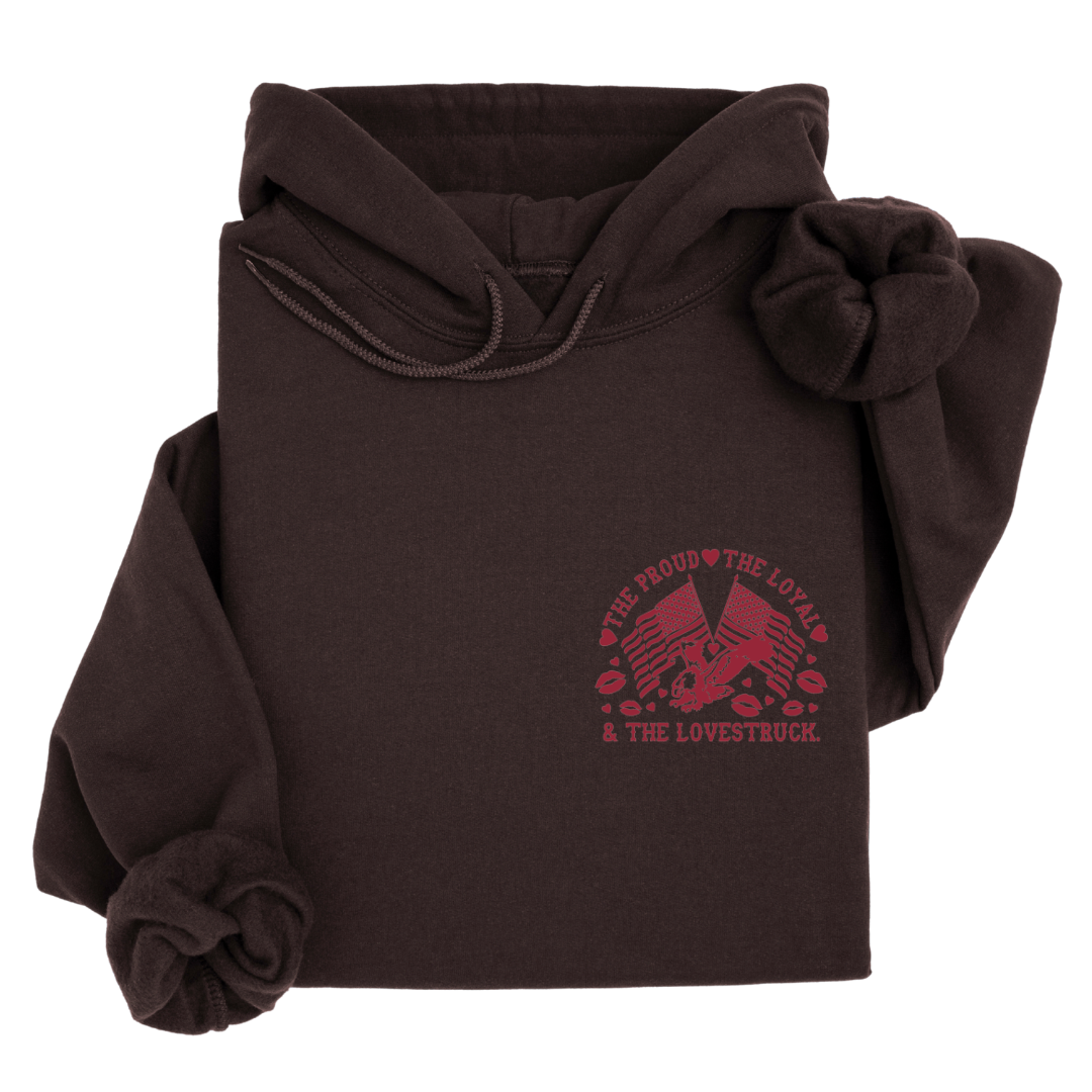 Proud, Loyal, & Lovestruck™ Hoodie