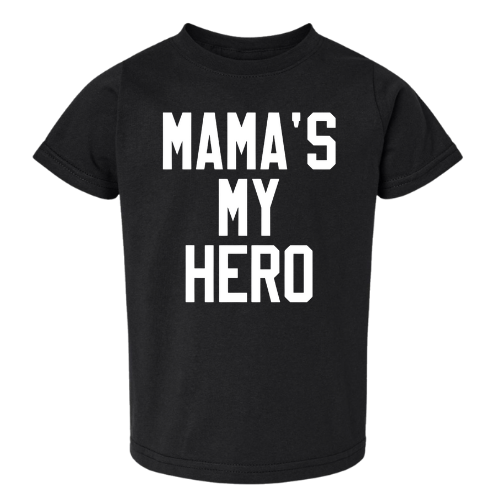 Mama's My Hero | Baby