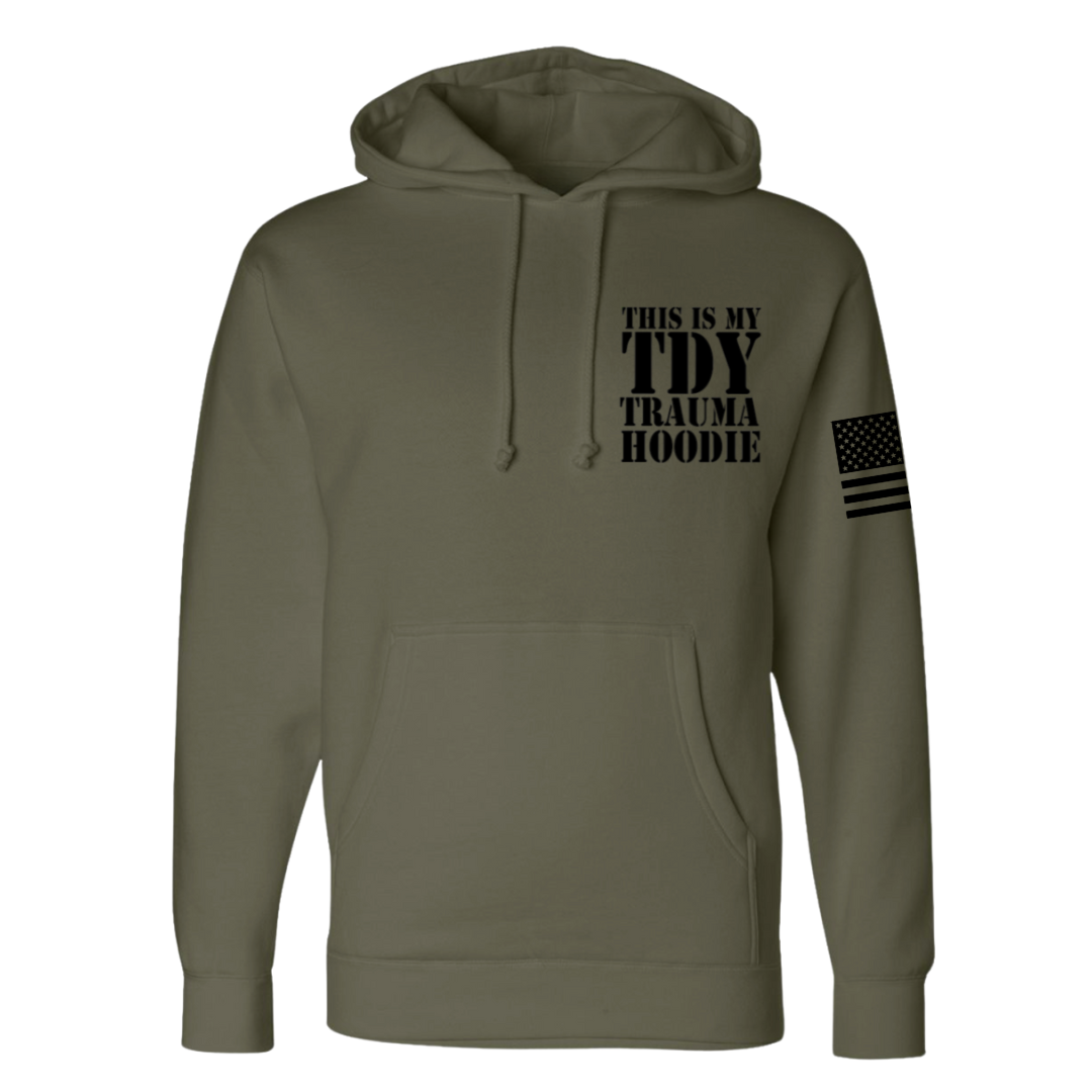 This is my TDY Trauma Hoodie™