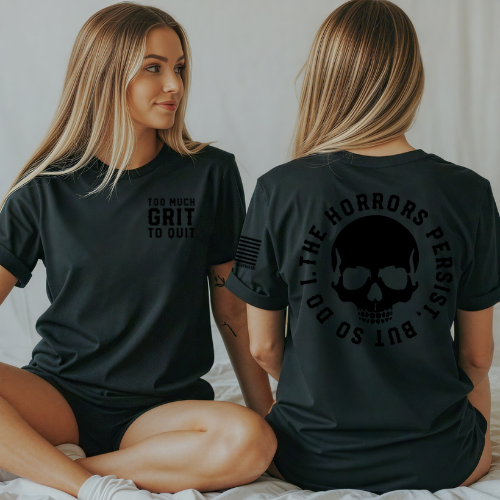 Too Much Grit to Quit™