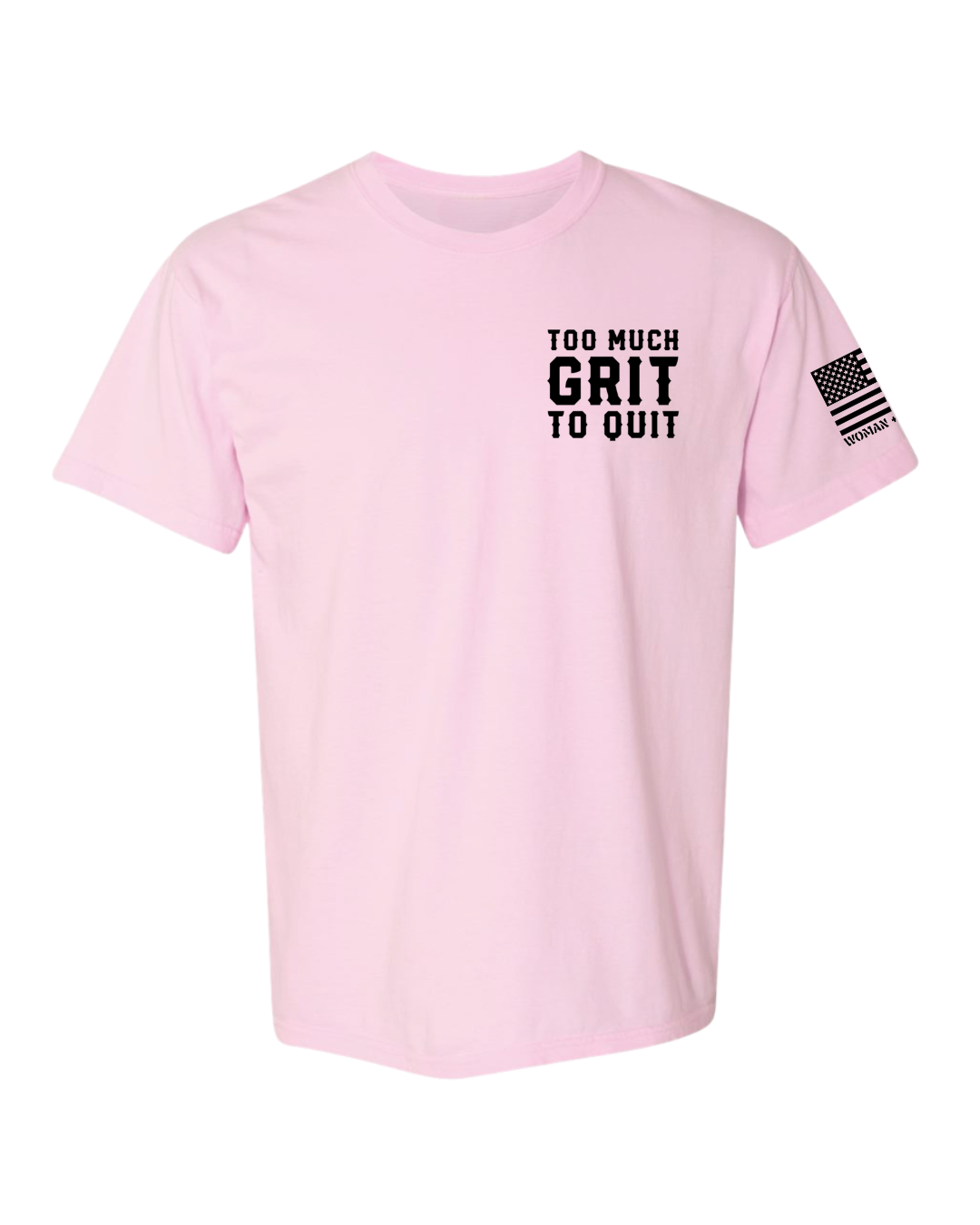 TOO MUCH GRIT TO QUIT | PINK